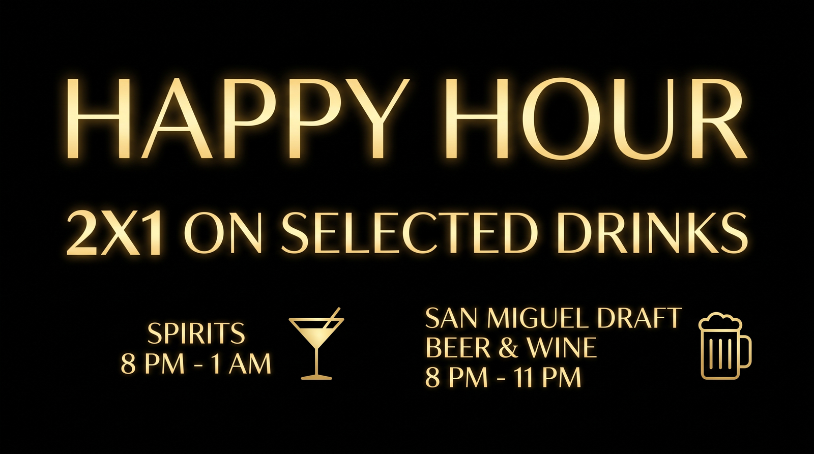 2 For 1 Offer (Happy Hour)